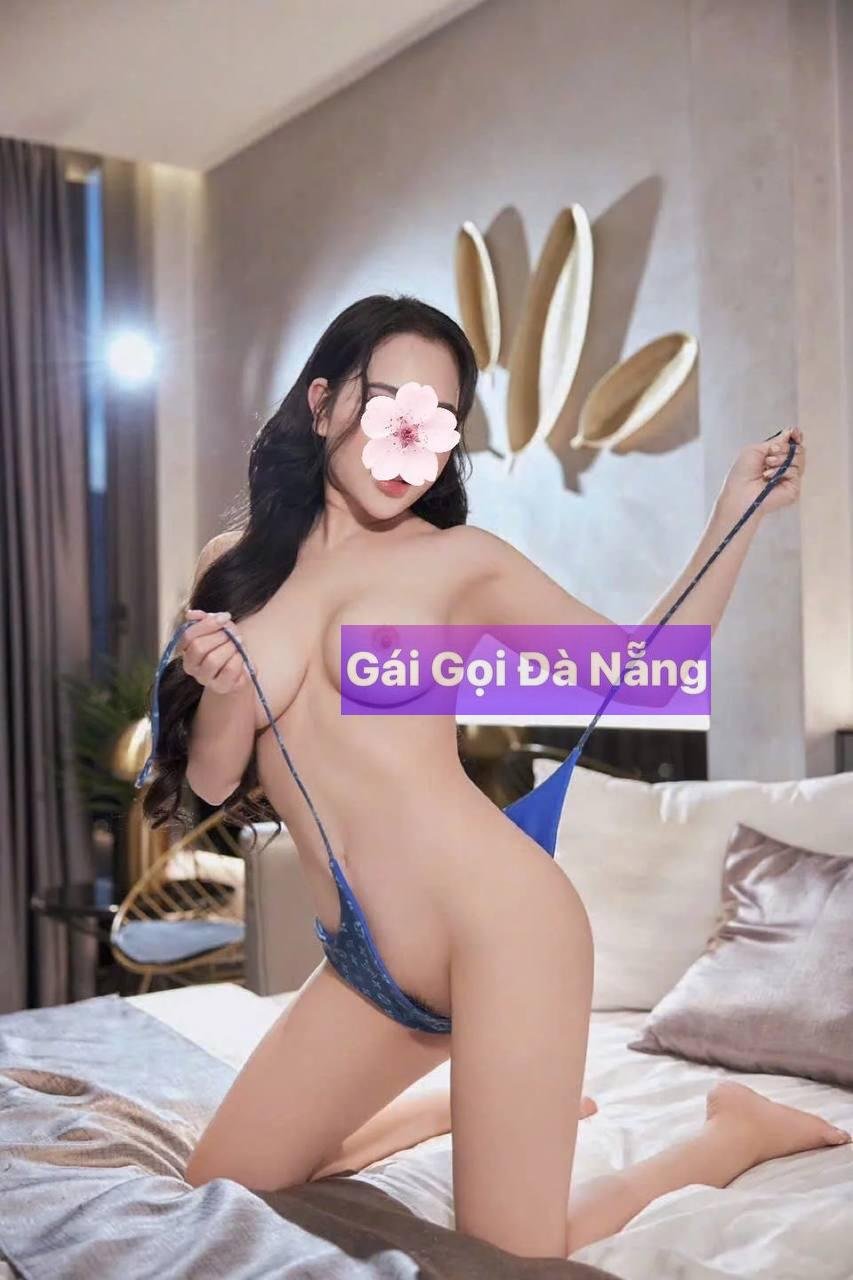 Gái Qua Đêm TP Đà Nẵng